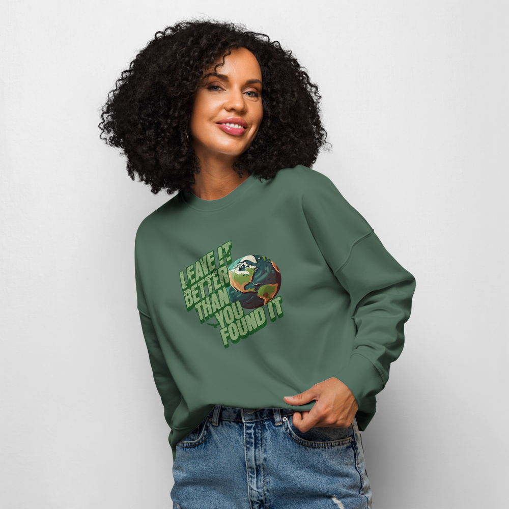 Leave It Better Than You Found It — Women’s Organic Crew Neck Sweatshirt